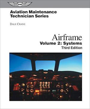 Aviation Maintenance Technician: Airframe, Volume 2