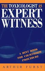 The Toxicologist as Expert Witness