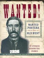 Wanted! Wanted Posters of the Old West