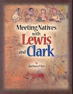 Meeting Natives with Lewis and Clark