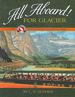 All Aboard! for Glacier