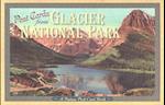 Post Cards from Glacier National Park