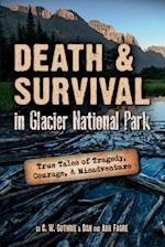 Death & Survival in Glacier National Park