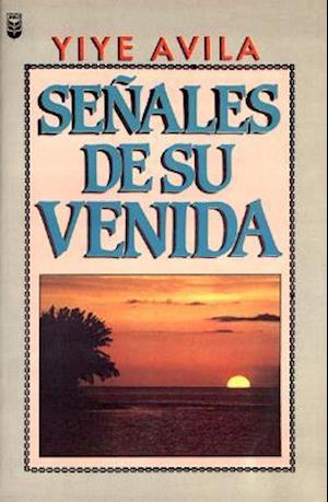 Seales de Su Venida