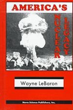 America's Nuclear Legacy