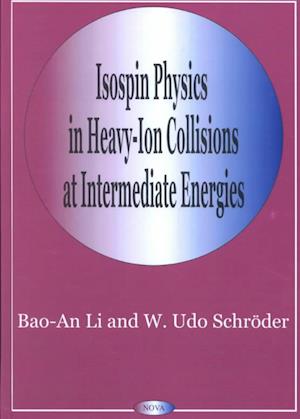 Isospin Physics in Heavy-Ion Collisions At Intermediate Energies