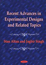 Recent Advances in Experimental Designs & Related Topics