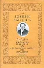 Joseph Smith's Quorum of the Anointed, 1842-1845