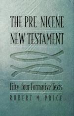 Pre-Nicene New Testament