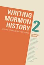 Writing Mormon History 2