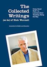 Collected Writings (so far) of Rick Wormeli