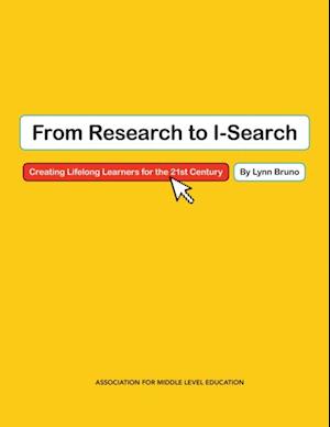 From Research to I-Search:  Creating Lifelong Learners for the 21st Century