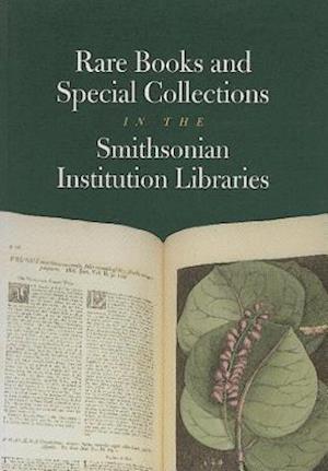 Rare Books and Special Collections in the Smithsonian Institution Libraries