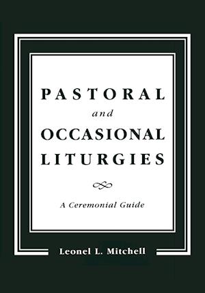 Pastoral and Occasional Liturgies