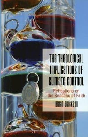 The Theological Implications of Climate Control