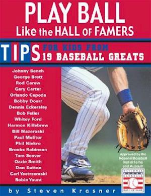 Play Ball Like the Hall of Famers