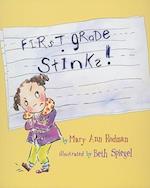 First Grade Stinks!
