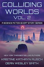 Colliding Worlds, Vol. 2: A Science Fiction Short Story Series 