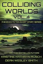 Colliding Worlds, Vol. 4: A Science Fiction Short Story Series 