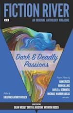 Fiction River: Dark & Deadly Passions: An Original Anthology Magazine 