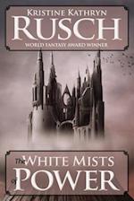 The White Mists of Power