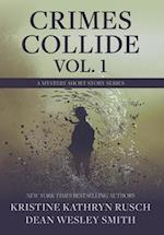 Crimes Collide, Vol. 1: A Mystery Short Story Series 