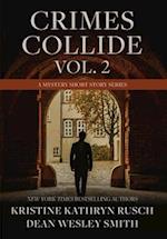 Crimes Collide, Vol. 2: A Mystery Short Story Series 