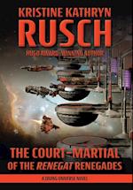 The Court-Martial of the Renegat Renegades: A Diving Universe Novel 