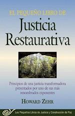 El Pequeno Libro de la Justicia Restaurativa