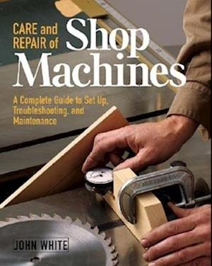 Care and Repair of Shop Machines