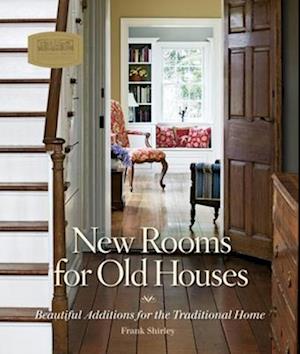 New Rooms for Old Houses