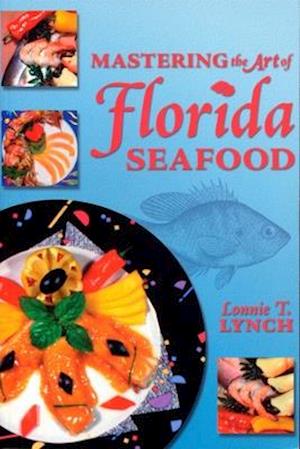 Mastering the Art of Florida Seafood