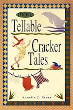 More Tellable Cracker Tales