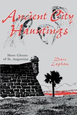 Ancient City Hauntings