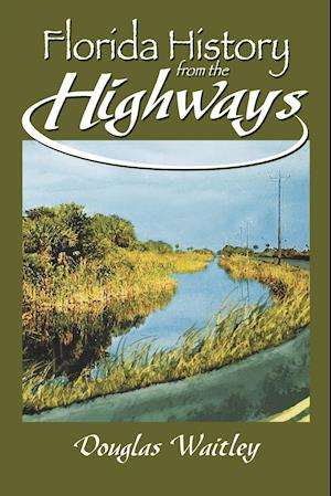 Florida History from the Highways