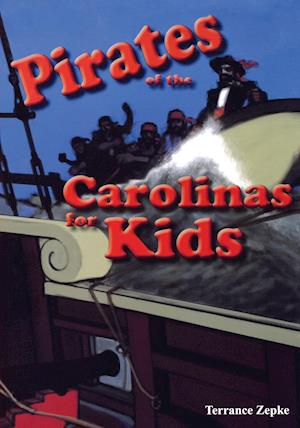 Pirates of the Carolinas for Kids