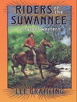 Riders of the Suwannee : A Cracker Western