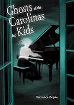 Ghosts of the Carolinas for Kids