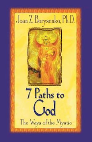 7 Paths To God: The Ways Of The Mystic