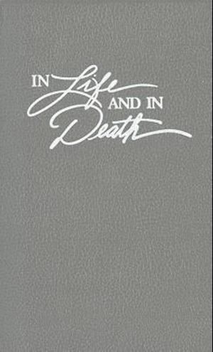 In Life and in Death