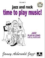 Jamey Aebersold Jazz -- Jazz and Rock -- Time to Play Music!, Vol 5: Book & CD