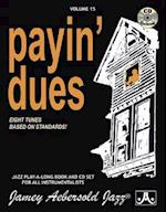 Jamey Aebersold Jazz -- Payin' Dues, Vol 15