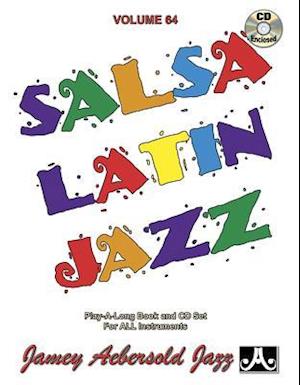 Jamey Aebersold Jazz -- Salsa Latin Jazz, Vol 64