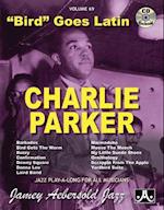 Jamey Aebersold Jazz -- Charlie Parker -- Bird Goes Latin, Vol 69