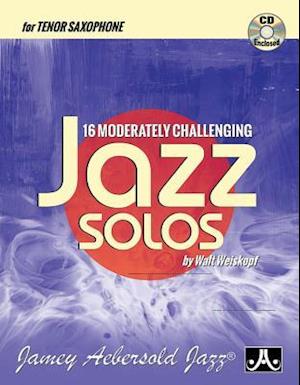 16 Moderately Challenging Jazz Solos