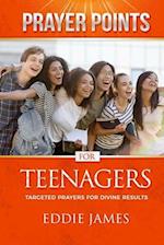Prayer Points for Teenagers