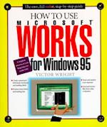 How to Use Microsoft Works for Windows 95
