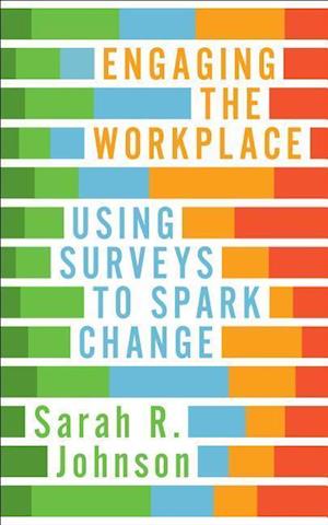 Engaging the Workplace