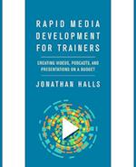Rapid Media Development for Trainers