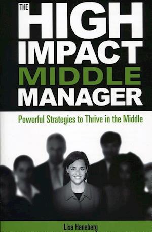 The High-Impact Middle Manager